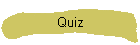 Quiz